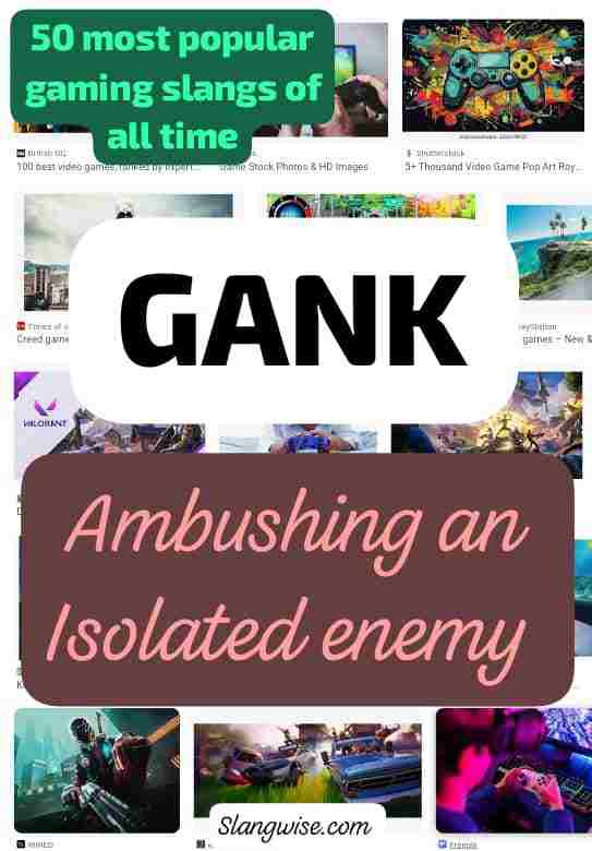 Gank meaning in gaming slang