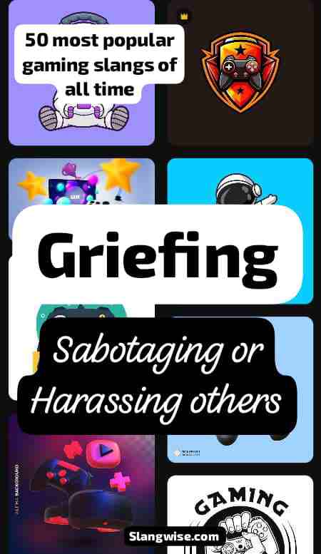 Griefing meaning in gaming slang