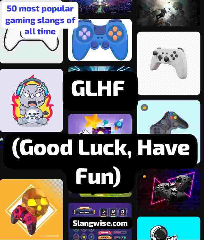 GLHF meaning in gaming slang