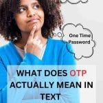 what otp mean in text