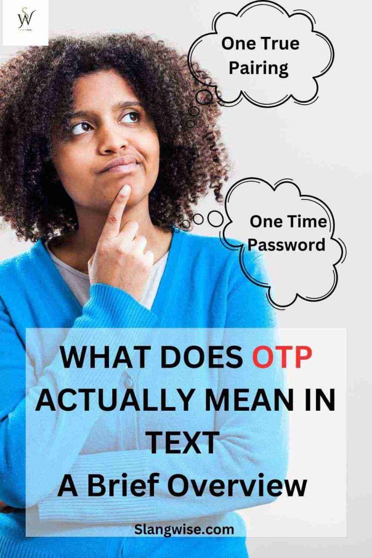 what otp mean in text