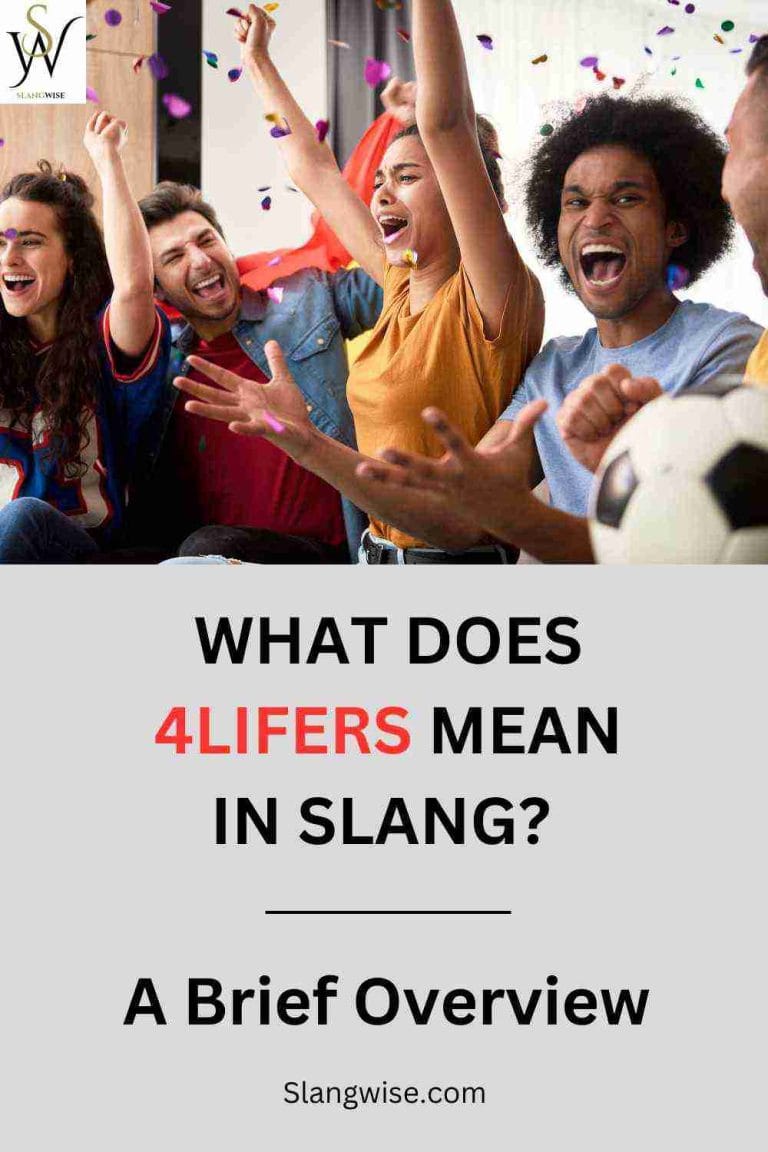 4Lifers Meaning in Slang