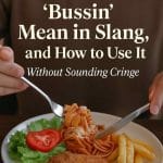 what does bussin mean in slang