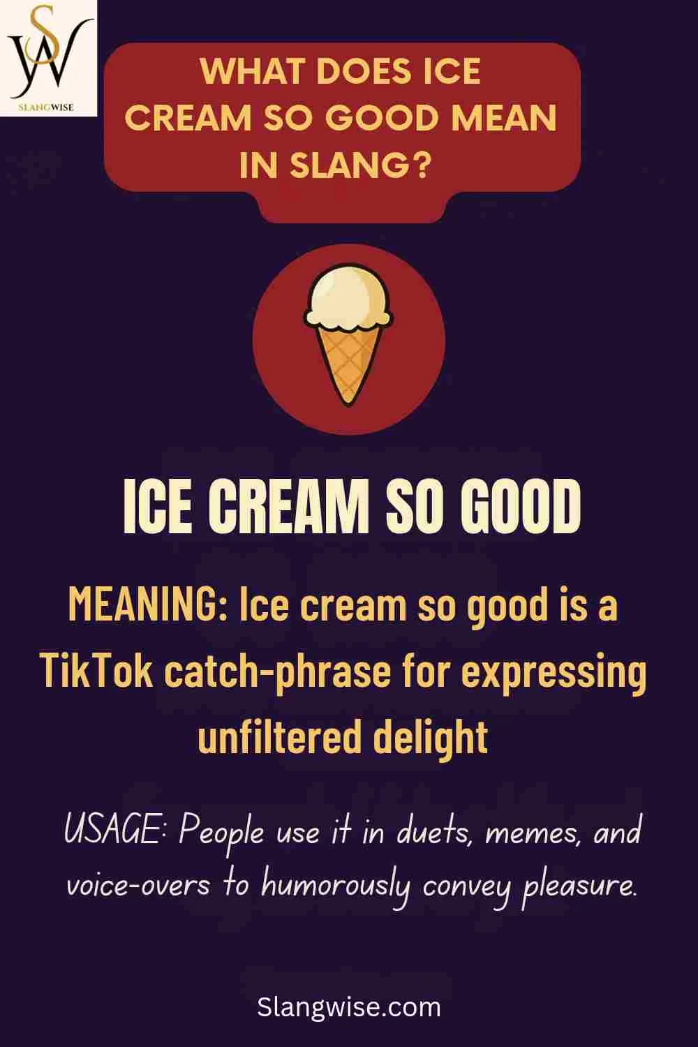 ice cream so good meaning