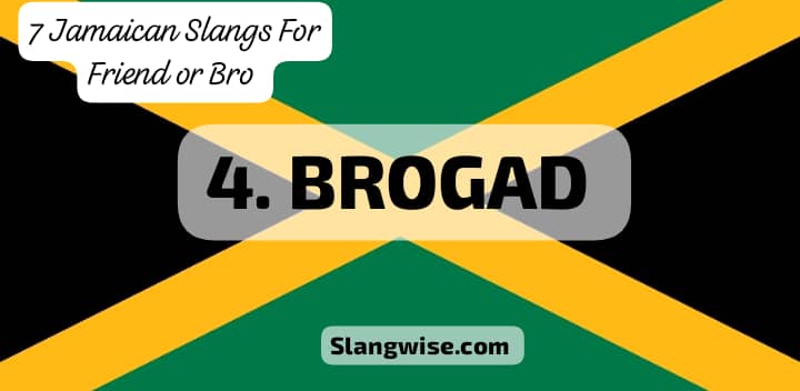 Jamaican Slangs For Friend or Bro - Brogad