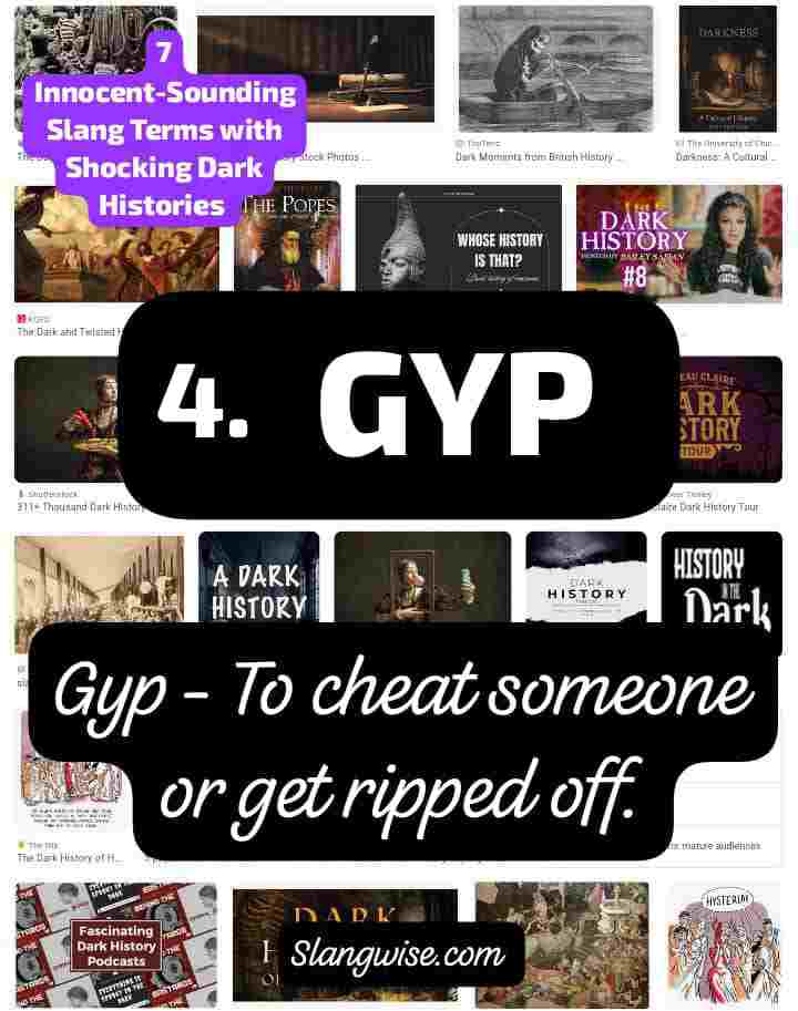 Gyp GYP - Innocent-Sounding Slang Phrases
