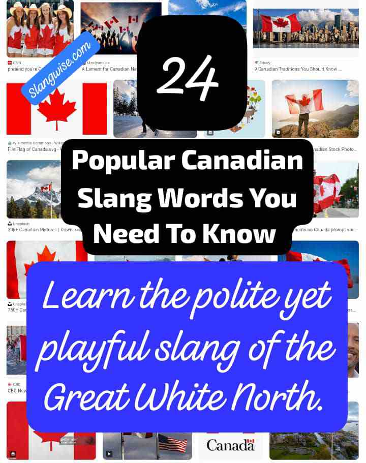 24 popular Canadian Slang Words You Need to Know