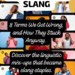 misheard slangs