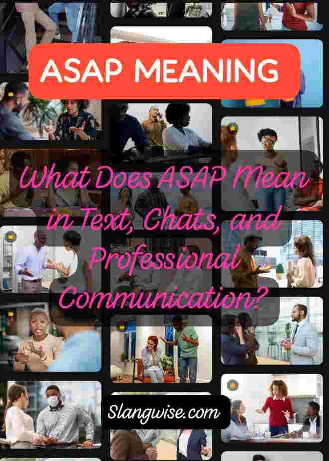 ASAP meaning in text