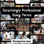 Professional Slang Terms in workplace
