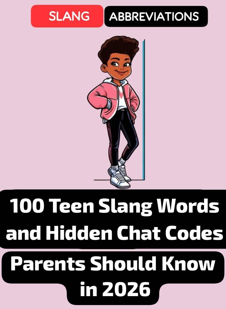 100 Teen Slang Words and Hidden Chat Codes Parents Should Know in 2026