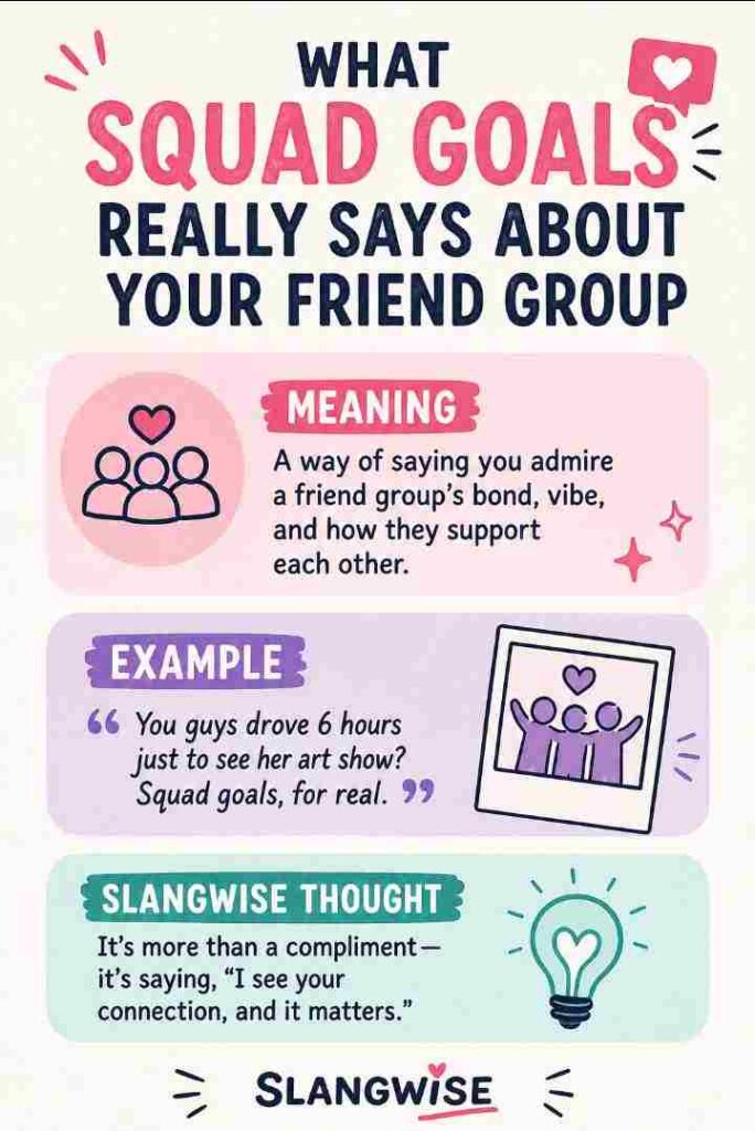 Squad goals meaning in slang