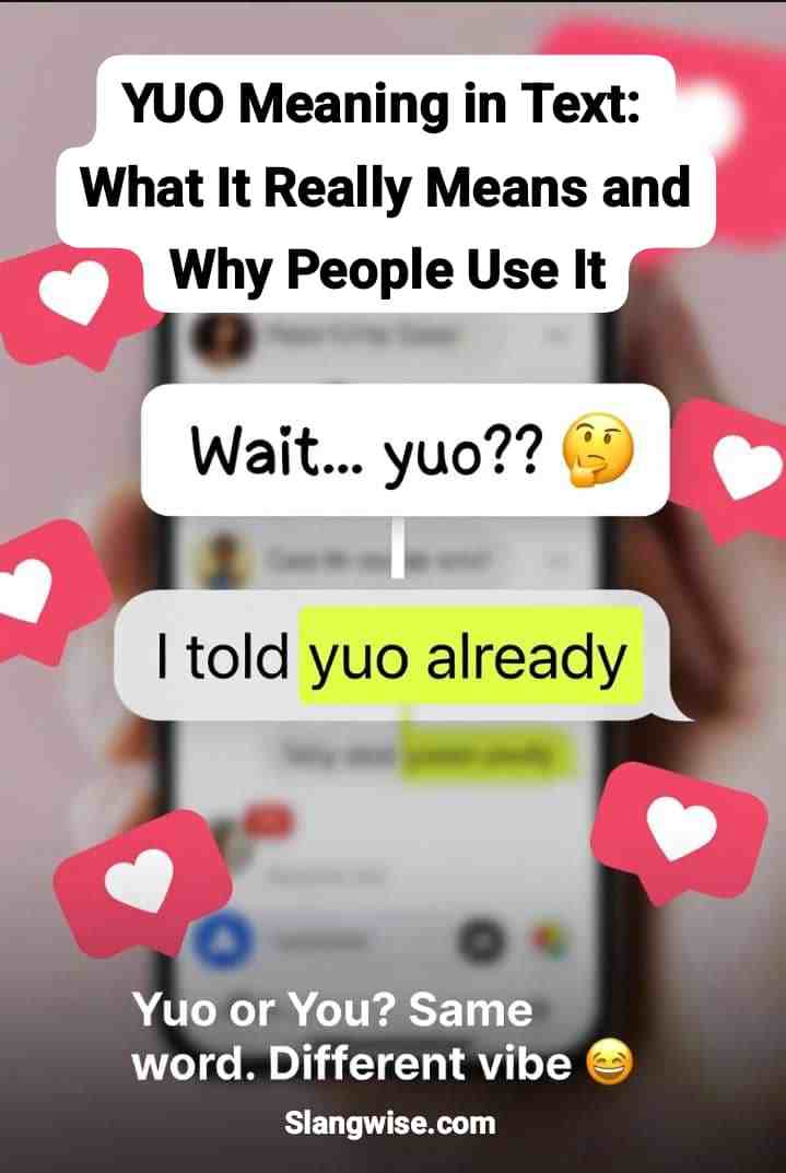 YUO Meaning in Text: What It Really Means and Why People Use It