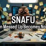 People Keep Saying SNAFU, But What Does It Actually Mean in Military Slang?