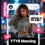 YTYB Meaning in Slang: Why Everyone Is Saying It and What It Really Means