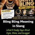 Bling Bling Meaning in Slang: What It Really Says About Style, Shine, and Swagger