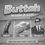 Buttah Meaning: The Slang Word That Sounds Sweet, Smooth, and a Little Too Good to Ignore