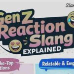 23 Gen Z Reactions Slangs: Why Everyone Keeps Saying I'm Dead, Big Mood, No Cap etc.
