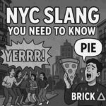 25 Popular New York Slang Words That Instantly Make You Sound Like a NYC Local
