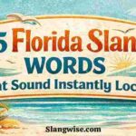 25 Florida Slang Words That Sound Instantly Local
