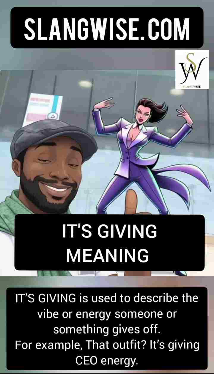 It's giving meaning in slang