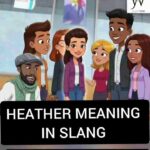 Heather meaning in slang