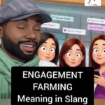 Engagement farming meaning