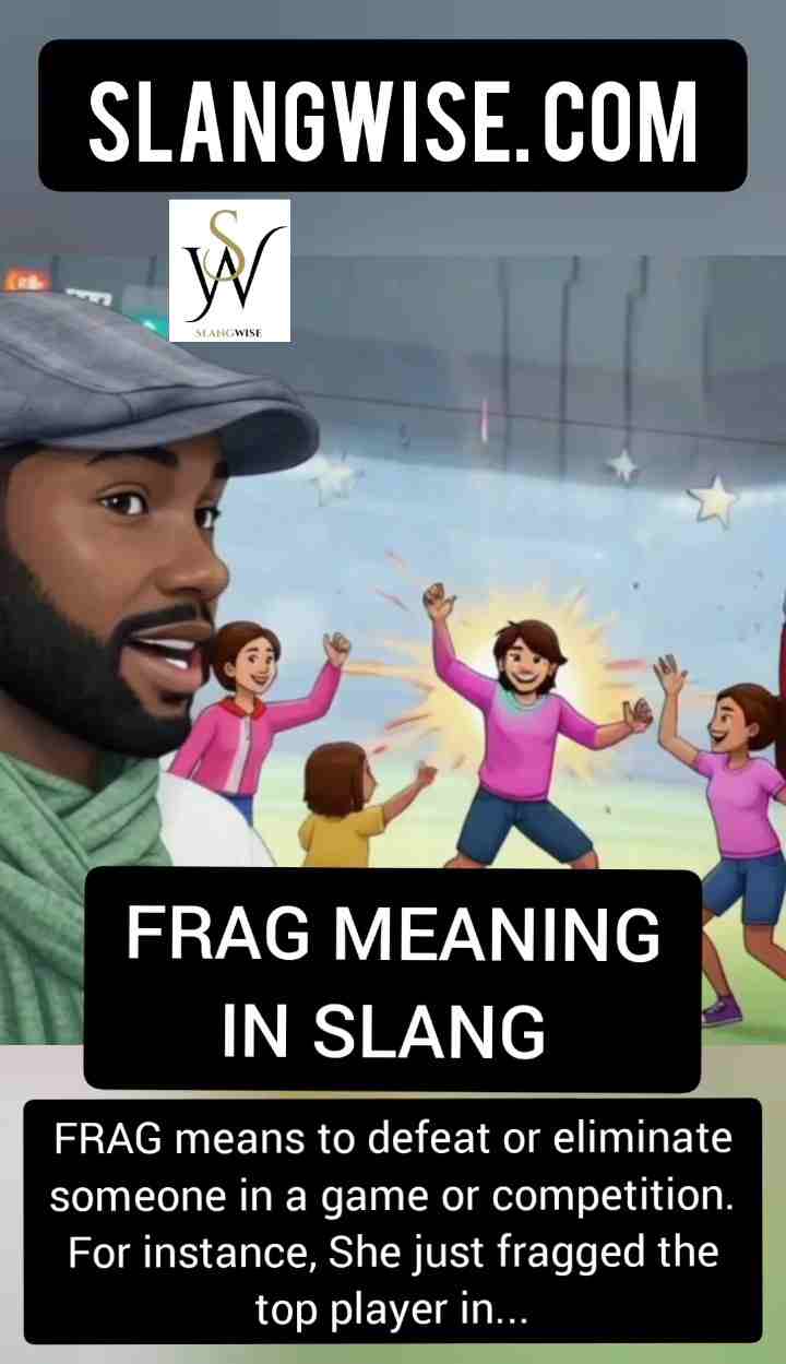 Frag Meaning in Slang