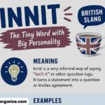 What Does Innit Really Mean? The British Slang Word Everyone Uses but Few People Fully Understand