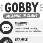 Gobby meaning in slang
