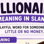 Nillionaire Meaning in Slang: The Funny Word That Perfectly Describes Being Broke