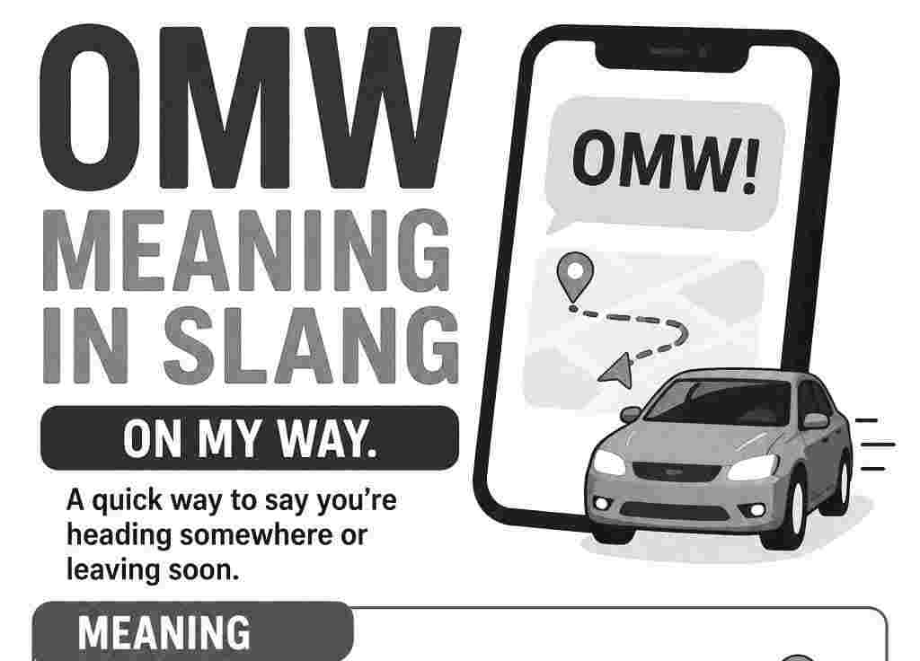 OMW Meaning in Slang: The Tiny Text That Keeps You From Sounding Late, Lost, or Mysterious