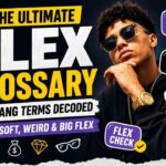 20 Flex Slang Terms Explained: From Rich flex, soft flex, weird flex, to big flex etc.