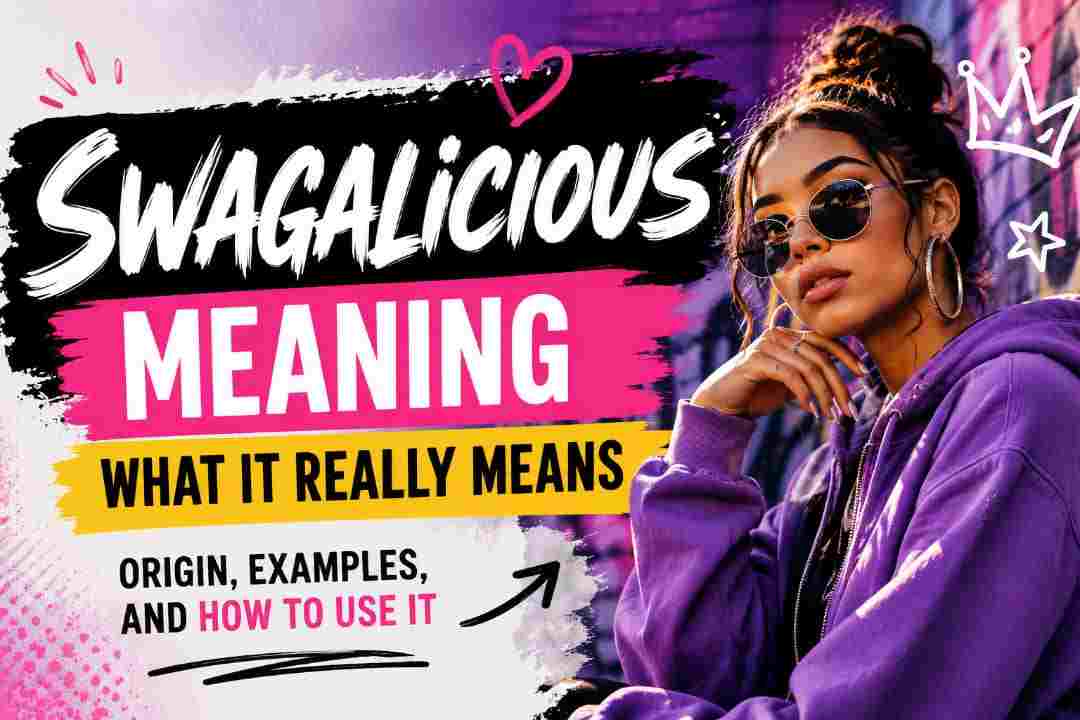 What does swagalicious mean in slang?