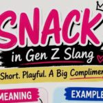What does “snack” mean in Gen Z slang?
