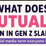 What Does Mutuals Mean in Gen Z Slang? The Social Media Term Everyone Is Using