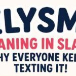 ILYSM Meaning in Slang: Why Everyone Keeps Texting It (And What It Really Means)