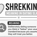 Shrekking Meaning in Dating Slang: The Viral Term People Are Talking About