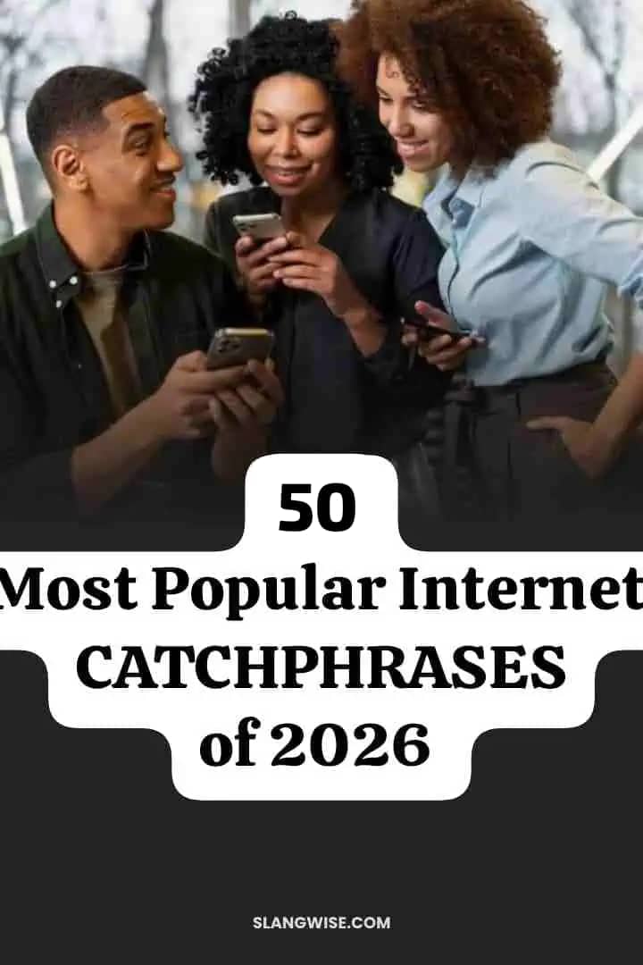 50 Popular Internet Catchphrases of 2026 - Viral Phrases You'll See Everywhere