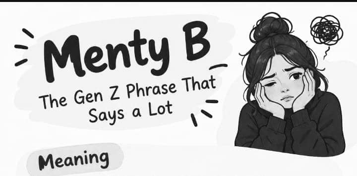 Menty B meaning explained: discover what this Gen Z slang means, where it came from, how to use it, and the real vibe behind the phrase.
