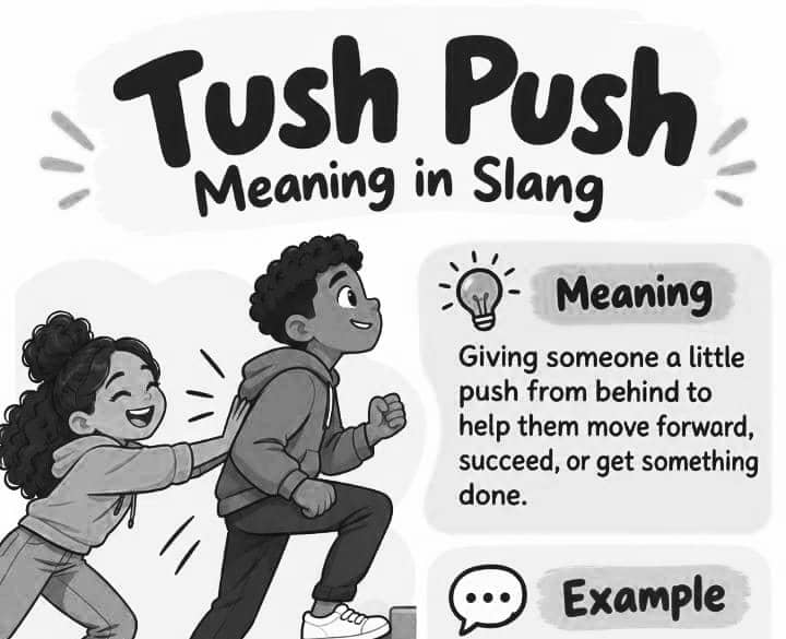 Tush Push Meaning in Slang: The Real Meaning, Origin, and How People Use It Today