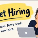 Quiet Hiring Meaning: Are You Getting Promoted or Just Doing Two Jobs?